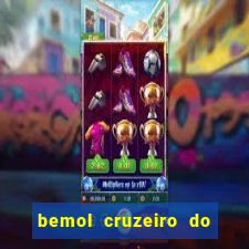 bemol cruzeiro do sul acre